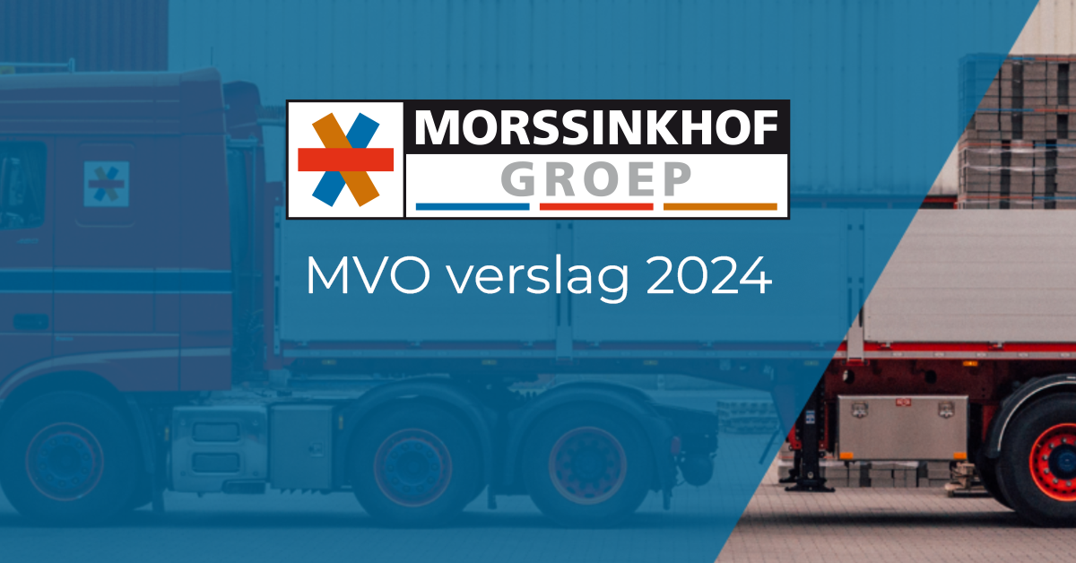 MVO verslag 2024 van Morssinkhof Groep online